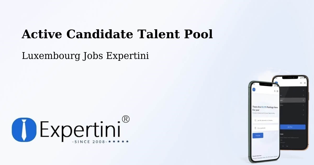 Active Candidate Talent Pool – Dalheim - Luxembourg Jobs Expertini