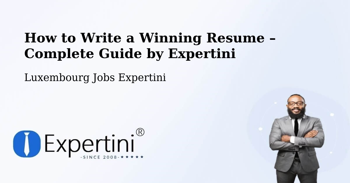 Resume Writing Guide for Job Seekers – Dalheim - Dalheim, Luxembourg Jobs Expertini